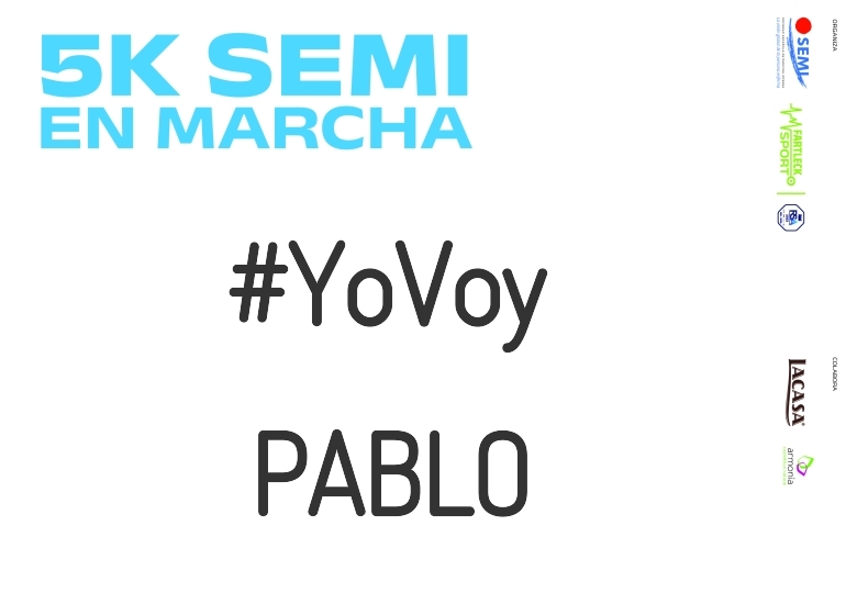 #YoVoy - PABLO (5K SEMI EN MARCHA 2023)